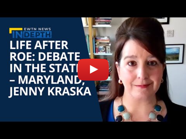Life After Roe: Debate in the States – Maryland, Jenny Kraska | EWTN News In Depth March 4, 2022